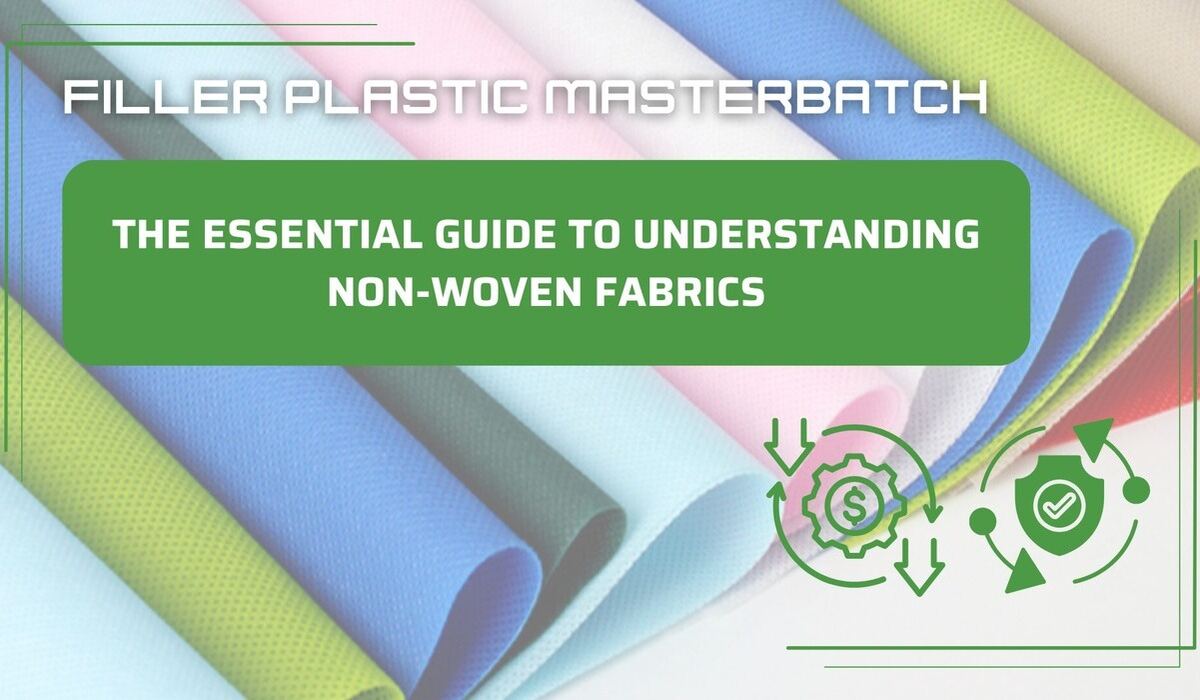 The essential guide to understanding non woven fabrics